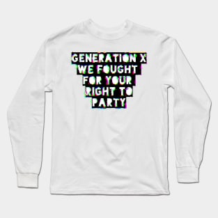 Fight For Your Rights Long Sleeve T-Shirt